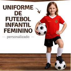 Uniforme de Futebol Feminino Infantil Personalizado